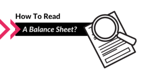 How to Read a Balance Sheet